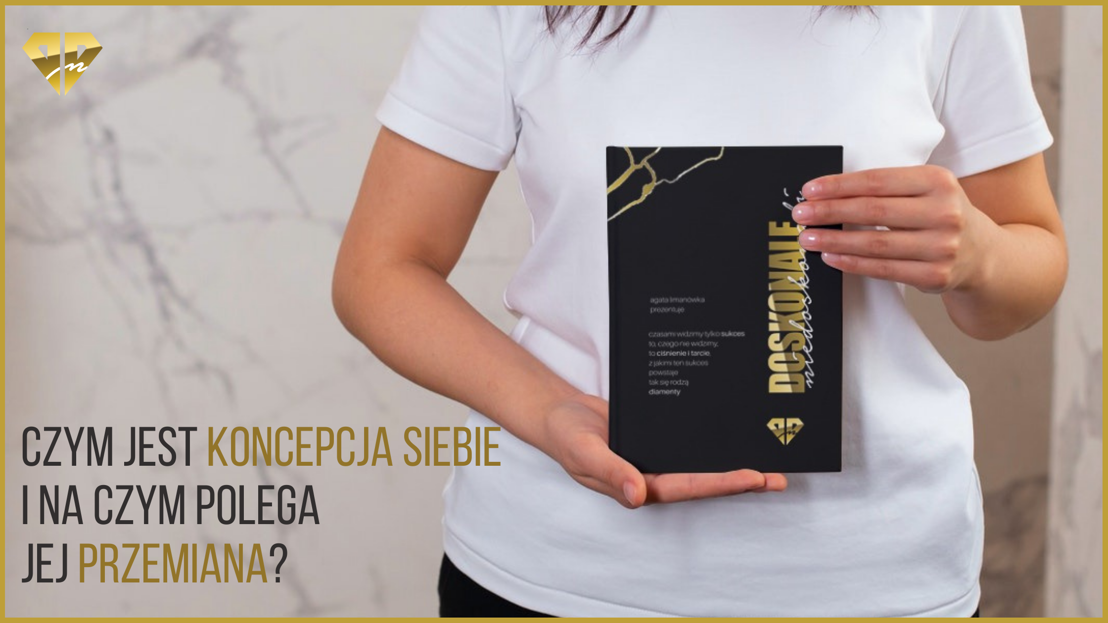 koncepcja samego siebie doskonale niedoskonali